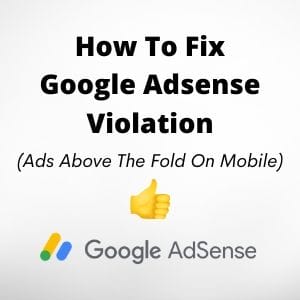 Fix: Google Adsense (Ads Above the Fold on Mobile) Violation!