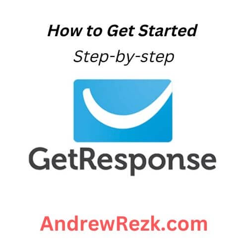 Getting Started With GetResponse step-by-step guide